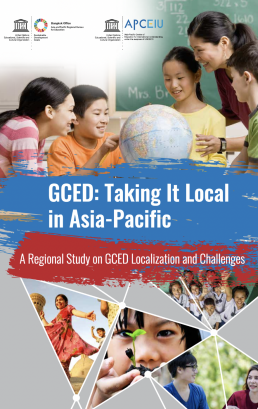 GCED: Taking It Local in Asia-Pacific – A Regional Study on GCED Localization and Challenges