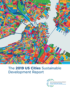 2019 US Cities Sustainable Development Report 2019 US Cities Sustainable Development Report