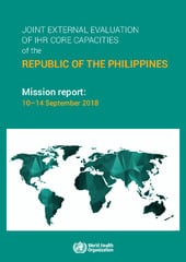 Joint external evaluation of  IHR core capacities Republic of the Philippines