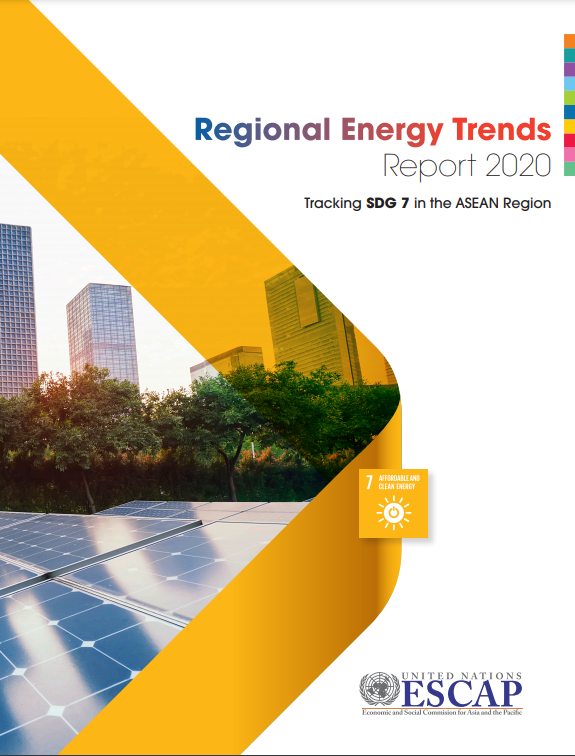 Regional Energy Trends Report 2020 : Tracking SDG 7 in the ASEAN Region