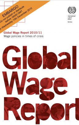 Global Wage Report 2010/11: Wage policies in times of crisis