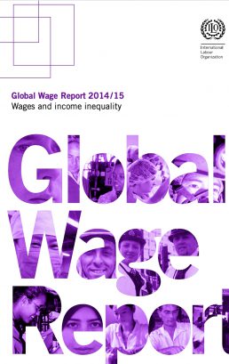 Global Wage Report 2014 / 15 Wages and income inequality