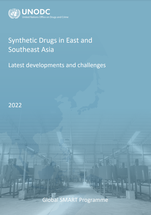 Synthetic Drugs in East and Southeast Asia: Latest Developments and Challenges – 2022
