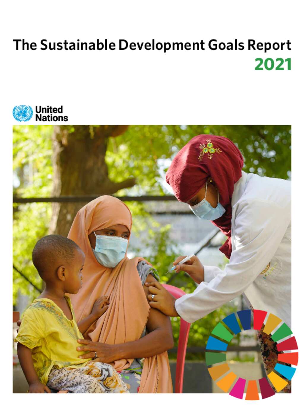 Sustainable Development Goals Report 2021 Sustainable Development Goals Report 2021