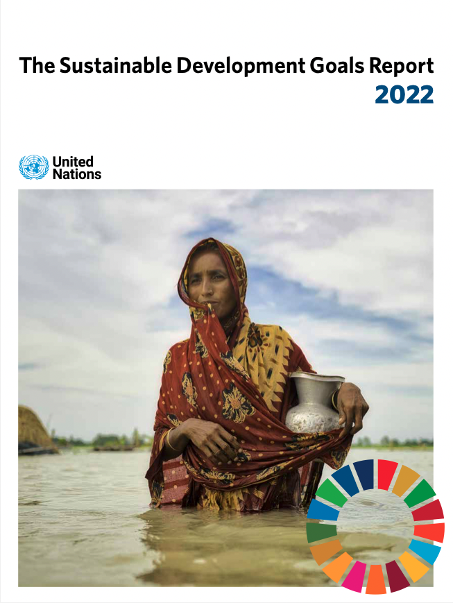 Sustainable Development Goals Report 2022 Sustainable Development Goals Report 2022